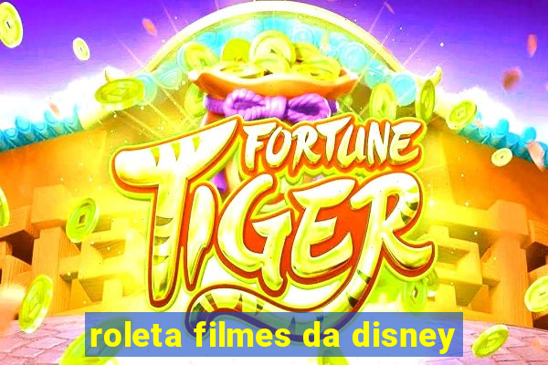 roleta filmes da disney